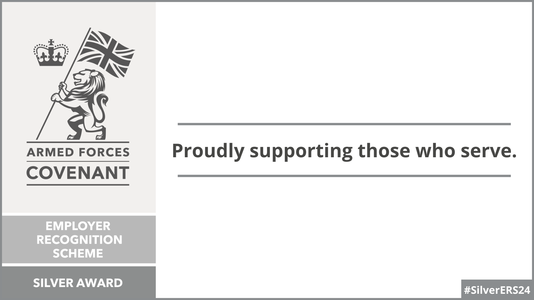 Armed Forces Covenant Silver Award logo, next to text 'proudly supporting those who serve'